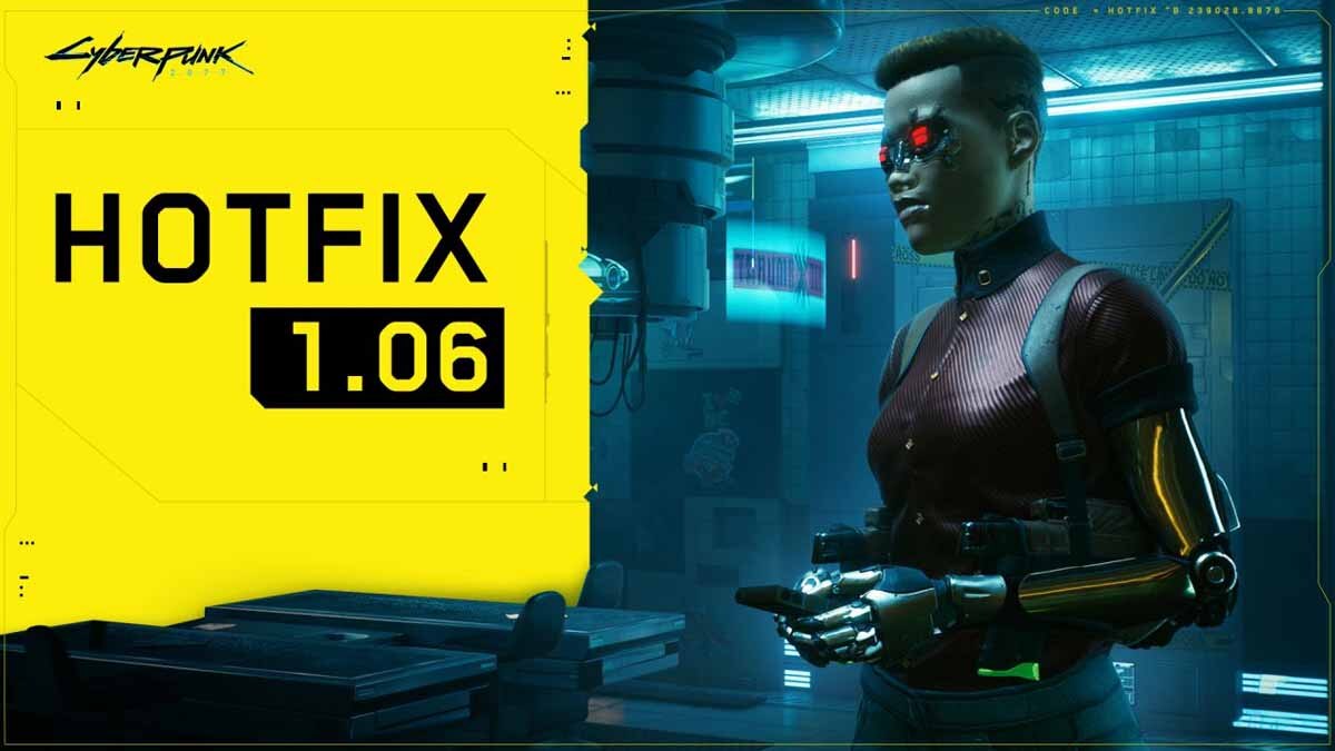 Cyberpunk 2077 1.06 update out