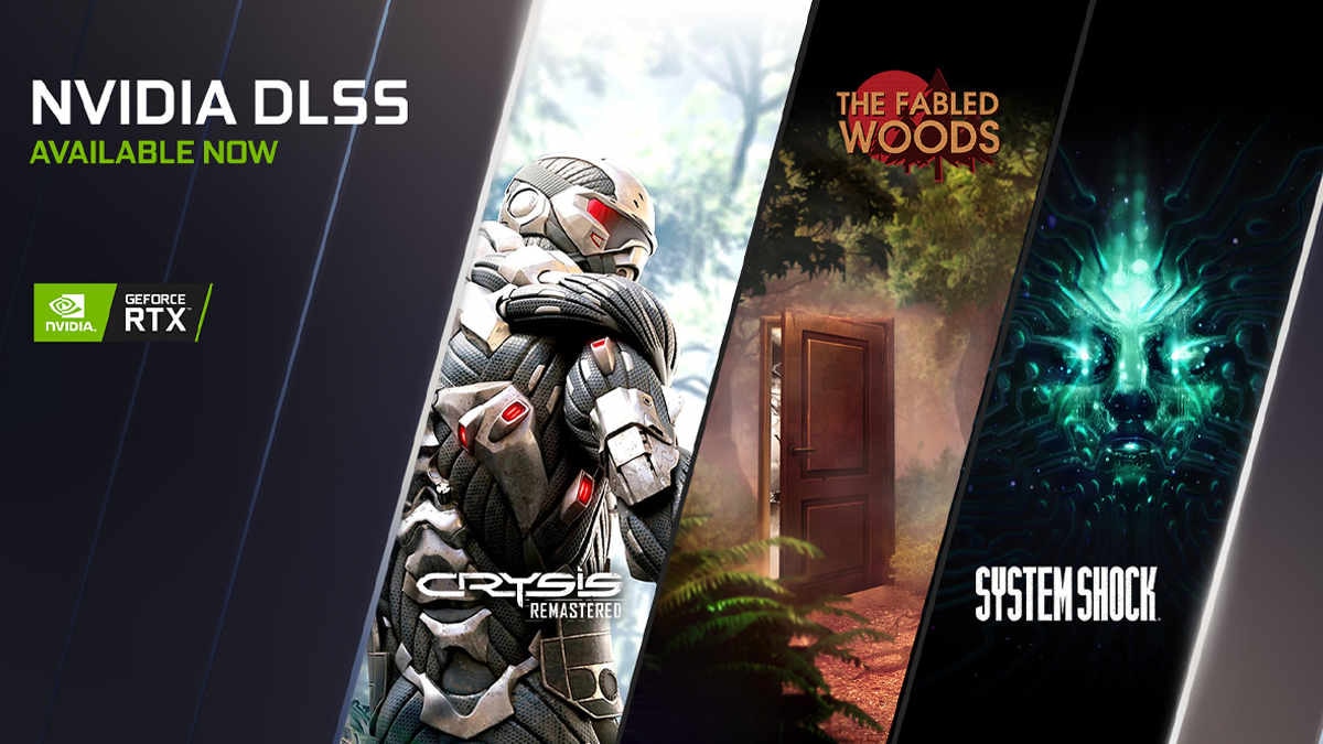 Nvidia DLSS support Crysis Remastered, The Fabled Woods, System Shock